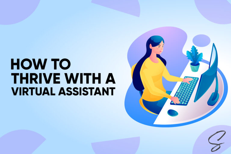 How to Thrive With a Virtual Assistant