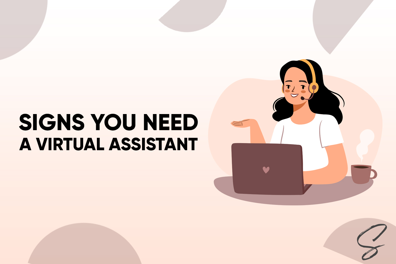 Signs You Need a Virtual Assistant