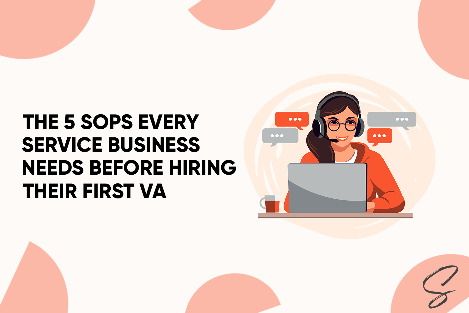 The 5 SOPs Every Service Business Needs Before Hiring Their First VA